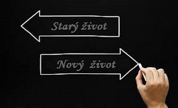 Starý život - Nový život